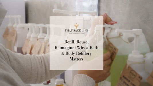 🌿 Refill, Reuse, Reimagine: Why a Bath & Body Refillery Matters 🌿