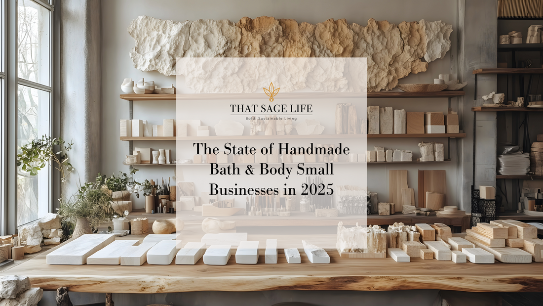 The State of Handmade Bath & Body Small Businesses in 2025